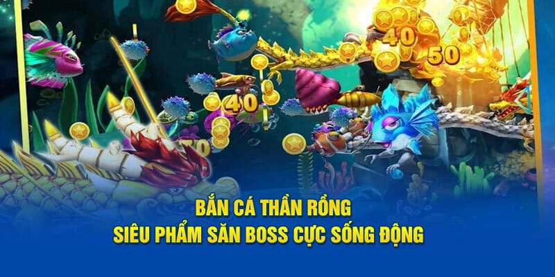 Bật mí kinh nghiệm quý báu giúp chơi bắn cá Thần Rồng chắc thắng