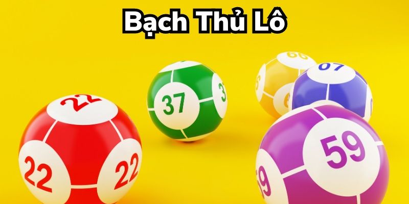 Khám phá 3 bí quyết chơi bạch thủ lô trúng lớn