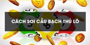 Soi cầu bạch thủ lô