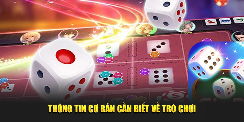 Thông tin cơ bản cần biết về trò chơi Sic bo